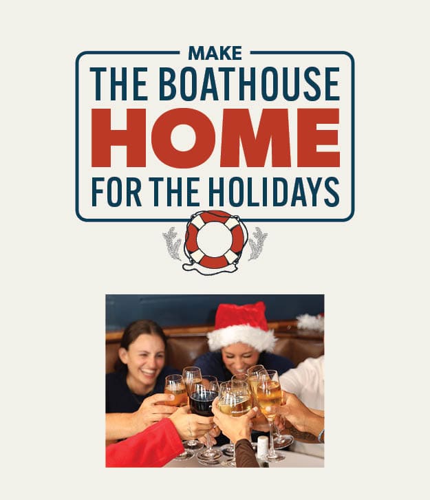 Make the Boathouse home for the holidays